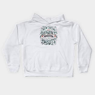 new experience, new year, new atmosphere and new habits Kids Hoodie